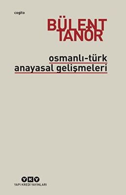 Osmanlı-Türk Anayasal Gelişmeleri