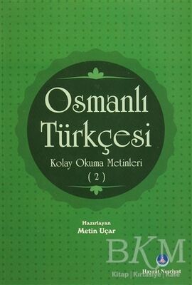 Osmanlı Türkçesi Kolay Okuma Metinleri 2