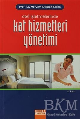 Otel İşletmelerinde Kat Hizmetleri Yönetimi