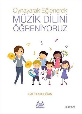 Oynayarak Eğlenerek Müzik Dilini Öğreniyoruz