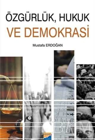 Özgürlük, Hukuk ve Demokrasi