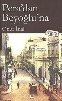 Pera’dan Beyoğlu’na