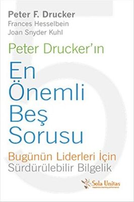 Peter Drucker'ın En Önemli Beş Sorusu