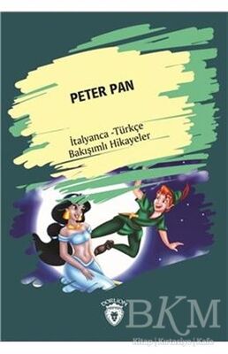 Peter Pan Peter Pan İtalyanca Türkçe Bakışımlı Hikayeler