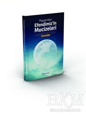 Peygamber Efendimiz'in Mucizeleri