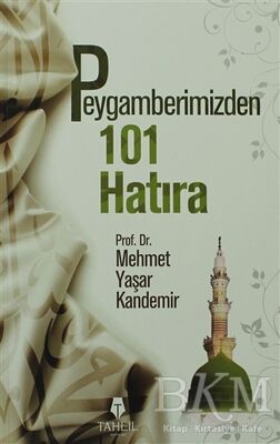 Peygamberimizden 101 Hatıra