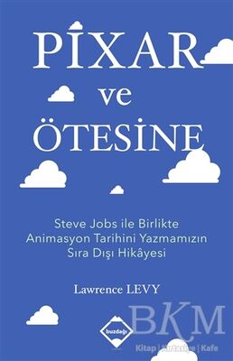 Pixar ve Ötesine