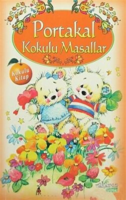 Portakal Kokulu Masallar Kokulu Kitap