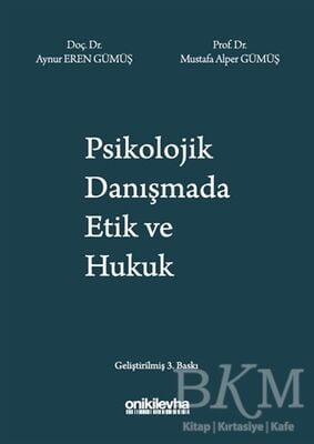 Psikolojik Danışmada Etik ve Hukuk