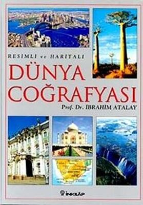 Resimli ve Haritalı Dünya Coğrafyası