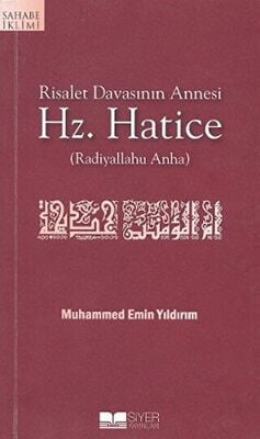 Risalet Davasının Annesi Hz. Hatice