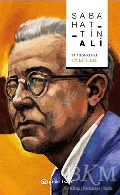 Sabahattin Ali Tüm Eserleri - Öyküler