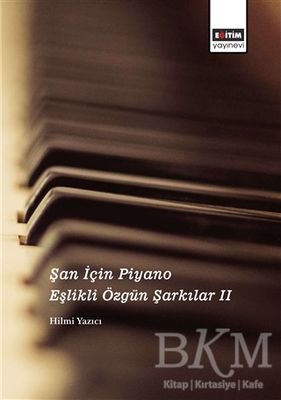 Şan İçin Piyano Eşlikli Özgün Şarkılar 2