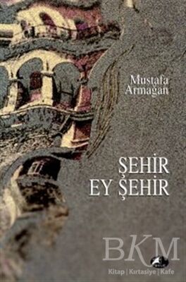 Şehir Ey Şehir