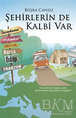 Şehirlerin de Kalbi Var