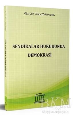 Sendikalar Hukukunda Demokrasi