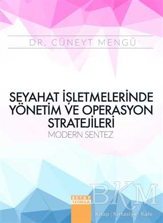 Seyahat İşletmelerinde Yönetim ve Operasyon Stratejileri