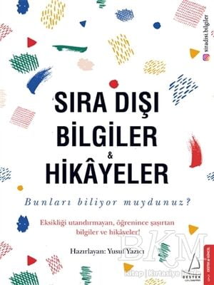 Sıra Dıs¸ı Bilgiler ve Hikayeler