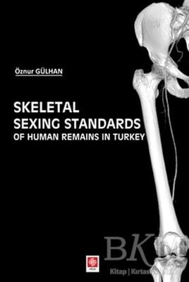 Skeletal Sexing Standards of Human Remains in Turkey