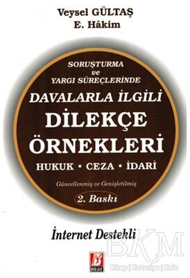 Soruşturma ve Yargı Süreçlerinde Davalarla İlgili Dilekçe Örnekleri