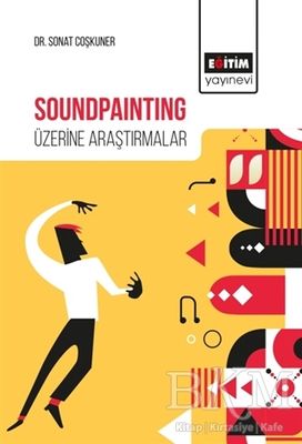 Soundpainting Üzerine Araştırmalar