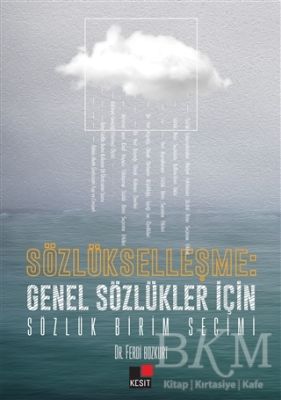 Sözlükleşme: Genel Sözlükler İçin Sözlük Birim Seçimi