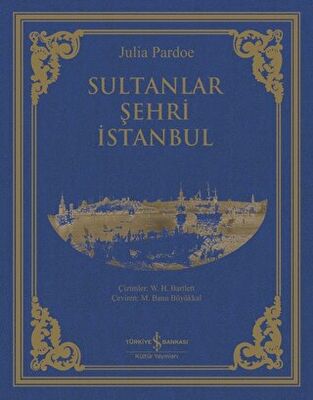 SULTANLAR ŞEHRİ İSTANBUL