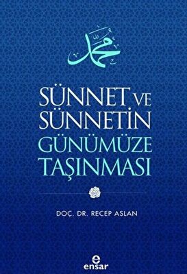 Sünnet ve Sünnetin Günümüze Taşınması