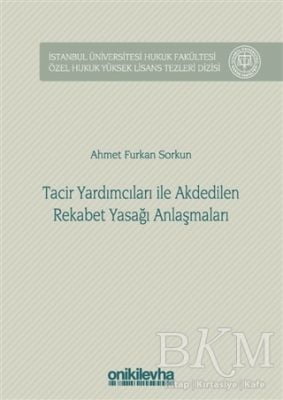 Tacir Yardımcıları ile Akdedilen Rekabet Yasağı Anlaşmaları