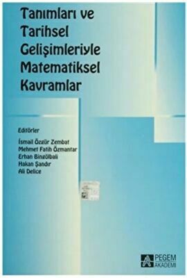 Tanımları ve Tarihsel Gelişimleriyle Matematiksel Kavramlar