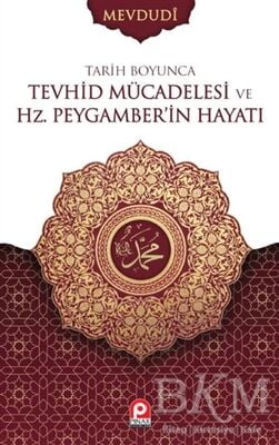 Tarih Boyunca Tevhid Mücadelesi ve Hz. Peygamber'in Hayatı 2 Cilt Takım