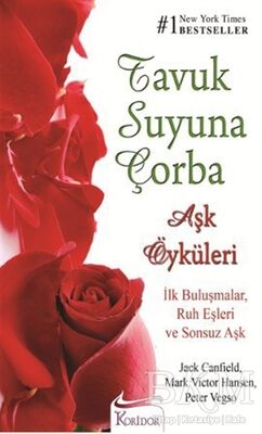 Tavuk Suyuna Çorba - Aşk Öyküleri