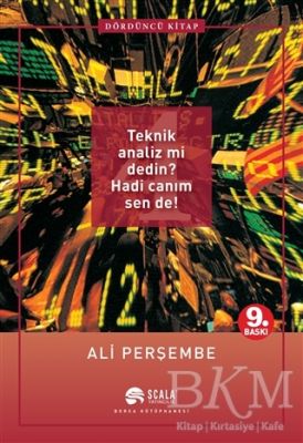 Teknik Analiz mi Dedin? Hadi Canım Sen de! 4. Kitap