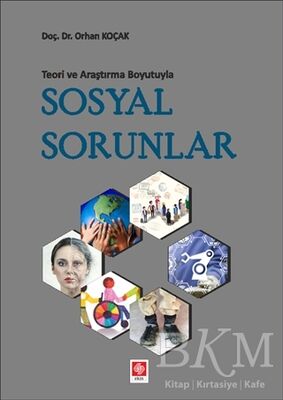 Teori ve Araştırma Boyutuyla Sosyal Sorunlar