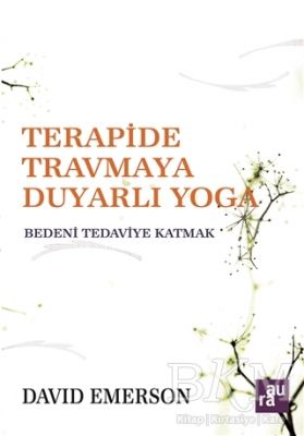 Terapide Travmaya Duyarlı Yoga