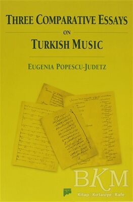 Three Comparative Essays on Turkish Music