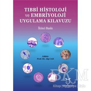 Tıbbi Histoloji ve Embriyoloji Uygulama Kılavuzu