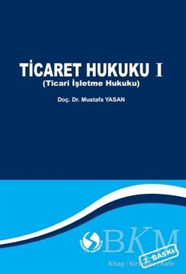 Ticaret Hukuku 1 Ticari İşletme Hukuku