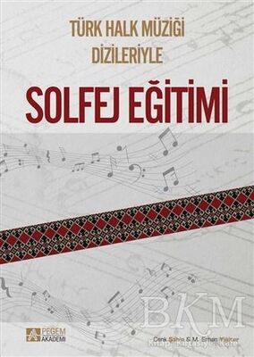 Türk Halk Müziği Dizileriyle Solfej Eğitimi