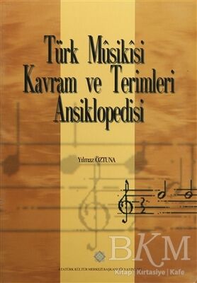 Türk Musikisi Kavram ve Terimleri Ansiklopedisi