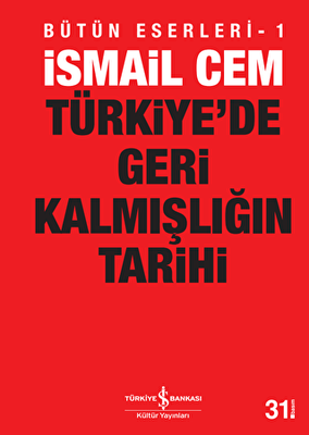 Türkiye’de Geri Kalmışlığın Tarihi