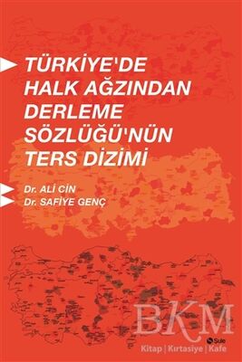 Türkiye'de Halk Ağzından Derleme Sözlüğü'nün Ters Dizimi