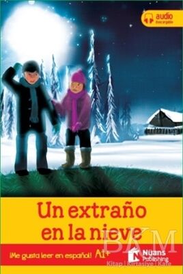 Un Extrano En La Nieve +Audio Descargable A1+ Me Gusta Leer En Espanol!