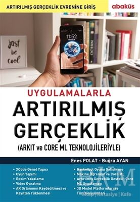 Uygulamalarla Artırılmış Gerçeklik Arkıt ve Core Ml Teknolojileriyle