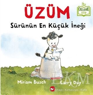 Üzüm - Sürünün En Küçük İneği