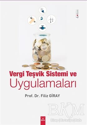 Vergi Teşvik Sistemi ve Uygulamaları