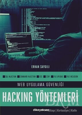 Web Uygulama Güvenliği ve Hacking Yöntemleri