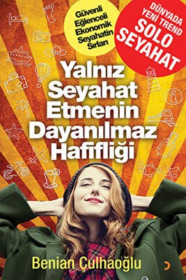 Yalnız Seyahat Etmenin Dayanılmaz Hafifliği