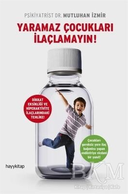 Yaramaz Çocukları İlaçlamayın