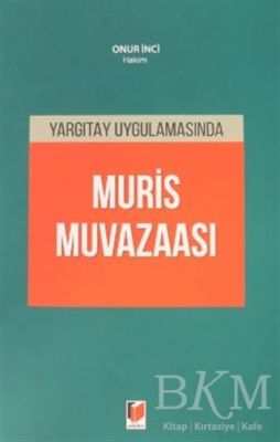 Yargıtay Uygulamasında Muris Muvazaası